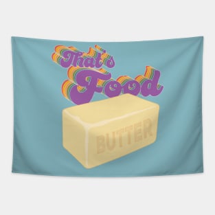 Butter...that's food Crafsman Tapestry