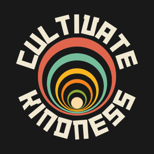 Cultivate Kindness | Vintage Retro Circles T-Shirt