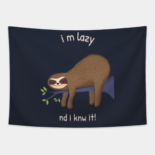 I am Lazy and I know it Tapestry