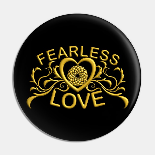 Fearless Love Gold Series 1 Pin by inspiration4awakening