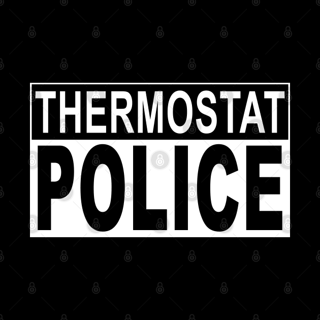 Mens Thermostat Police for a Father's Day Police Dad by ZimBom Designer