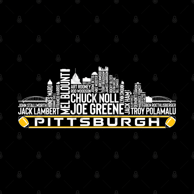 Pittsburgh Football Team All Time Legends, Pittsburgh City Skyline by Legend Skyline