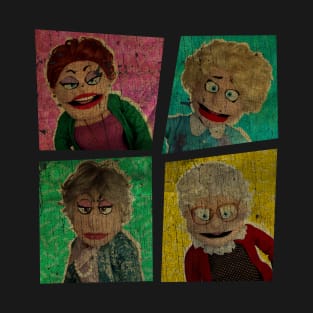 VINTAGE TEXTURE - GOLDEN GIRLS SHOW - A PUPPET PARODY copy T-Shirt