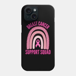 Breast Cancer Support Squad Pink Rainbow Phone Case