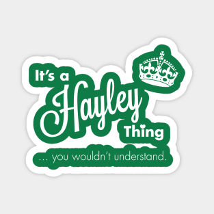 It's a Hayley thing Magnet