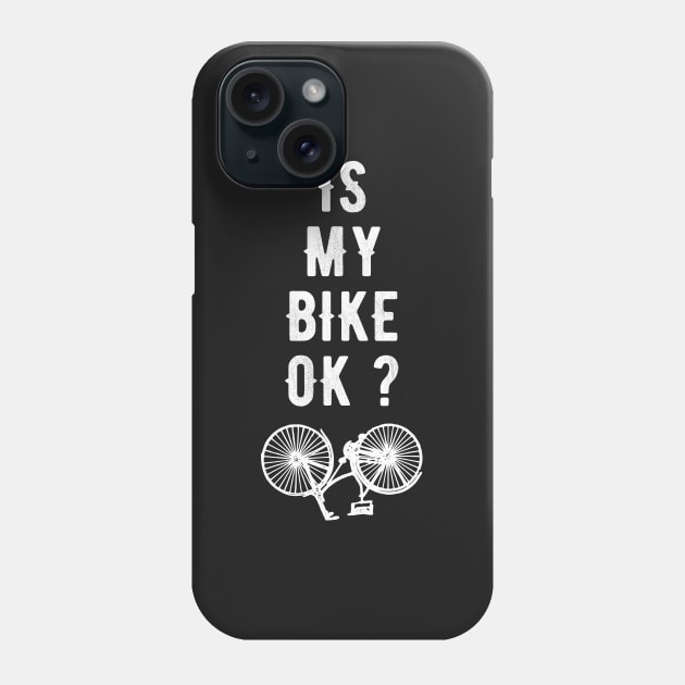 Is my bike Ok ? Phone Case by captainmood