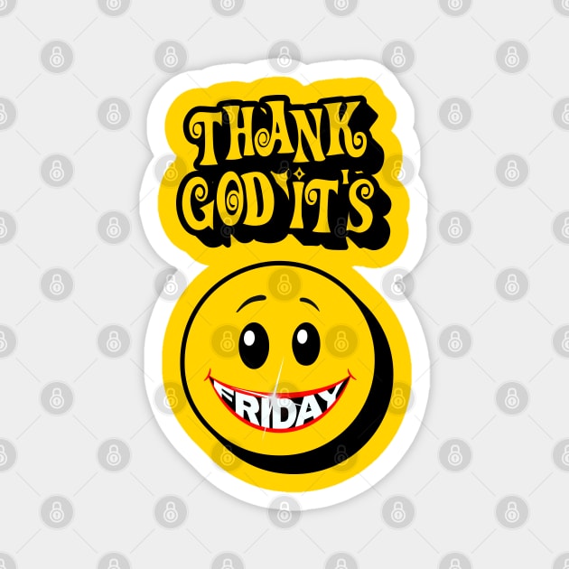 Thank God It's Friday Magnet by CreativeWear