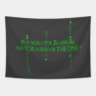 Are You the Zero or the ONE? Tapestry