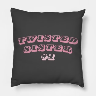 Twisted sister #1 Pillow