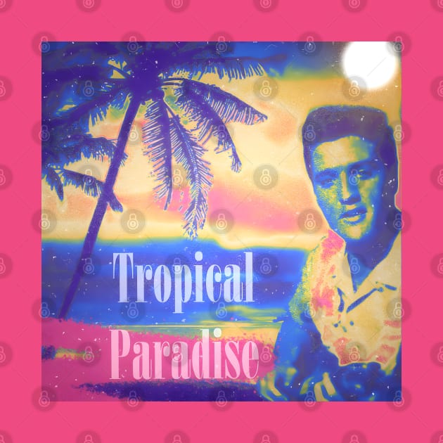 Tropical Paradise by Aloha From El Perrito 