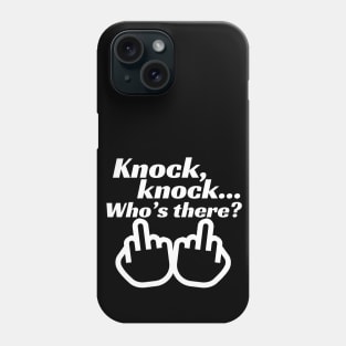 Knock, Knock, Who's There Phone Case