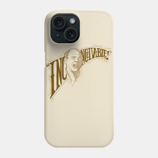 Inconceivable! Phone Case