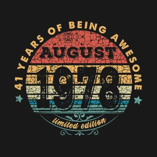 Born In August 1978 Vintage Shirt ,41st Years Old Shirts,Born In 1978,41st Anniversary 1978 Gift T-Shirt