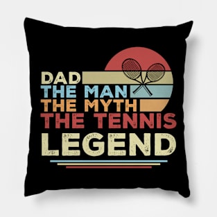 Dad The Man The Myth The Tennis Legend Retro Pillow