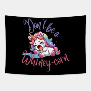 Don't be a Whiney-Corn Tapestry