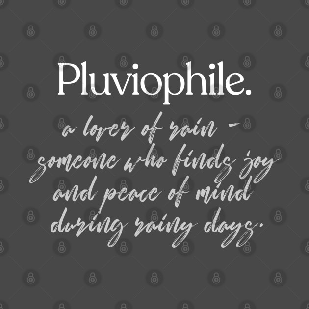 Pluviophile - Rain Lover Design by DankFutura