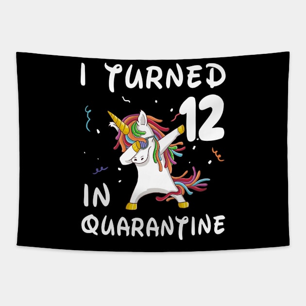 I Turned 12 In Quarantine Tapestry by Sincu