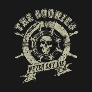 RETRO STYLE - THE GOONIES NEVER SAY DIE T-Shirt