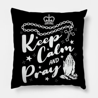 Keep calm and pray Pillow