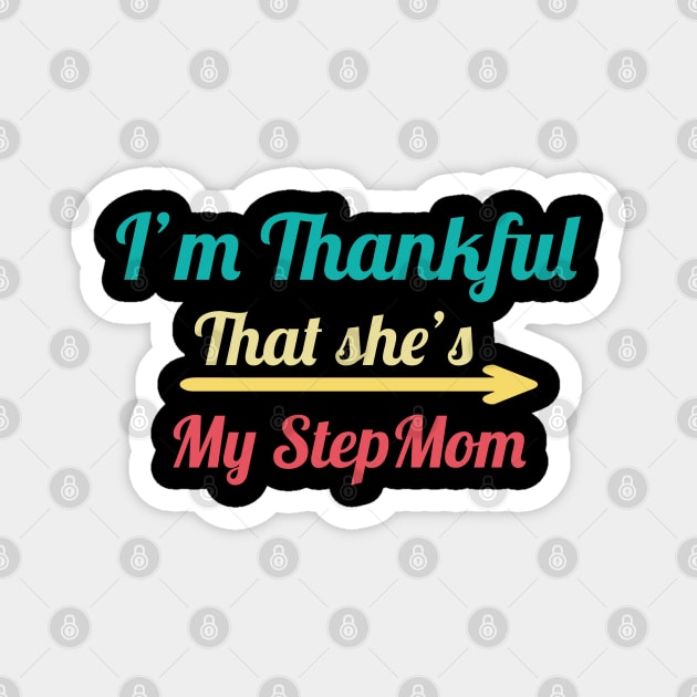 I'm Thankful That She's My Stepmom, vintage Magnet by MINOUCHSTORE