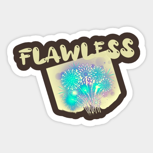 Flawless Sticker 