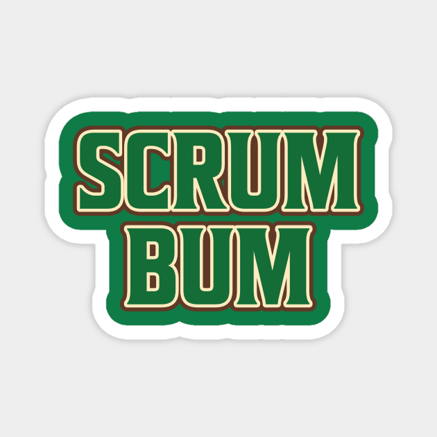 SCRUM BUM Magnet by BRAVOMAXXX