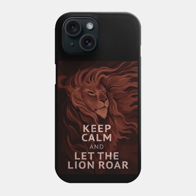 Keep Calm and Let the Lion Roar Phone Case by hello_kseniia