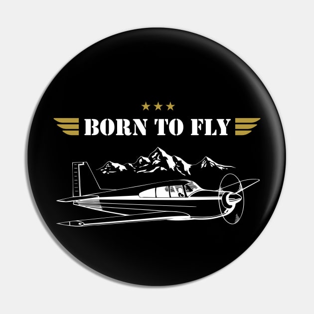 BORN TO FLY Plane Pilot - single airplane Pin by Pannolinno
