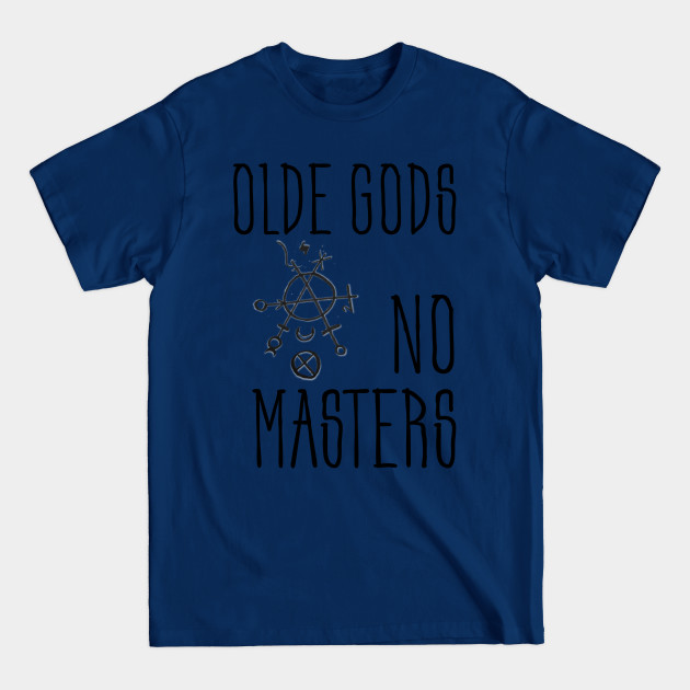 Disover Olde Gods, No Masters (black) - Pagan - T-Shirt