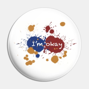 I'm Okay Pin