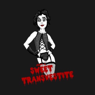 Just A Sweet Transvestite T-Shirt