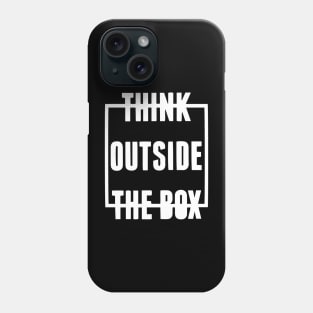 think outside the box Phone Case