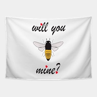 VALENTINE'S DAY - WILL YOU BE MINE- TSHIRT - LOVE Tapestry