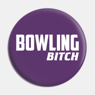 Bowling Bitch Pin