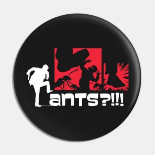 Ant Mush Pin