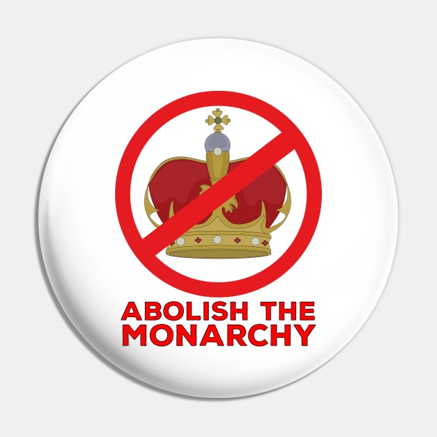 Abolish the Monarchy Pin by DiegoCarvalho