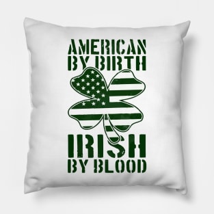 irish by blood Pillow