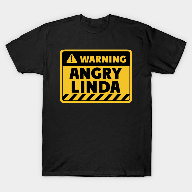 Discover Angry Linda - Linda - T-Shirt