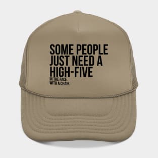 Some People Need A High Five Sarcastic Hat