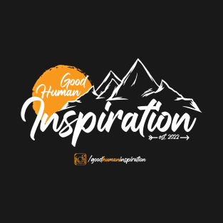 Good Human Inspiration T-Shirt