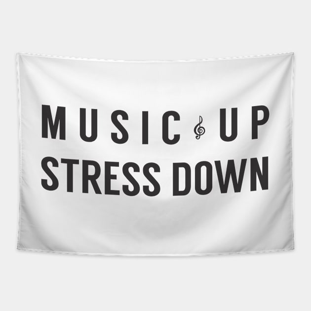 Music Up Stress Down Tapestry by cxtnd