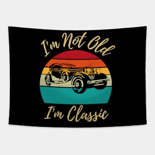 I’m not old I’m classic, retro vintage classic car Tapestry