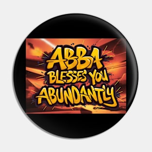 May God Bless You Abundantly - 2 Corinthians 9:8 - Scripture Art Graffiti Pin