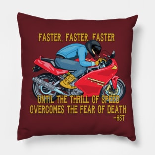 Thrill of speed Pillow