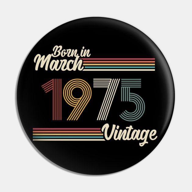 Vintage Born in March 1975 Pin by Jokowow