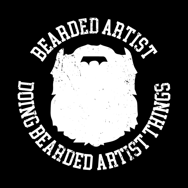 Bearded Artist Doing Bearded Artist Things by Bobtees