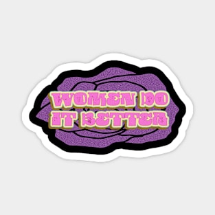 Women Do It Better Magnet