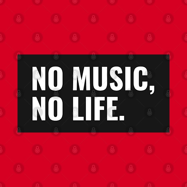 No music No Life by Creativity Apparel