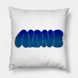 ALONE!!! Pillow