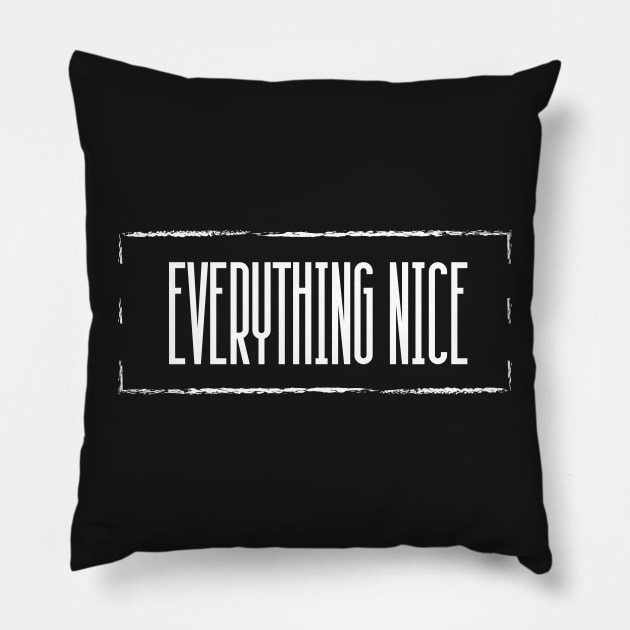 everything is fine Pillow by KyrgyzstanShop